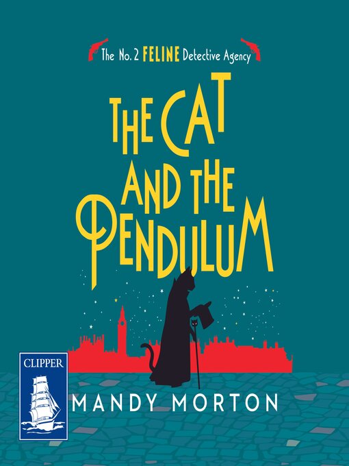 Title details for The Cat and the Pendulum by Mandy Morton - Wait list